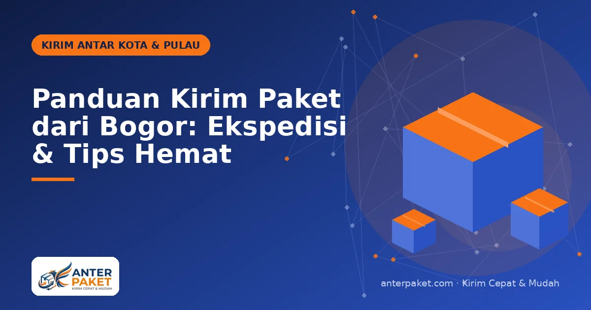 Panduan Kirim Paket dari Bogor: Ekspedisi & Tips Hemat